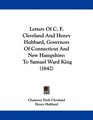 Letters Of C F Cleveland And Henry Hubbard Governors Of Connecticut And New Hampshire To Samuel Ward King