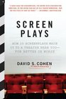 Screen Plays How 25 Screenplays Made It to a Theater Near Youfor Better or Worse