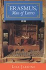Erasmus Man of Letters