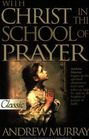 With Christ in the School of Prayer (Christian Libarary)