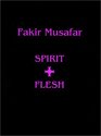 Fakir Musafar Spirit  Flesh