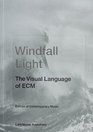 Windfall Light The Visual Language of ECM