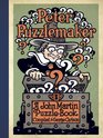 Peter Puzzlemaker A John Martin PuzzleBook