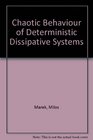 Chaotic Behaviour of Deterministic Dissipative Systems