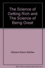 The Science of Getting Rich and The Science of Being Great