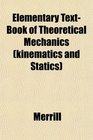 Elementary TextBook of Theoretical Mechanics