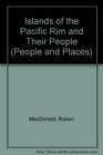 Islands of the Pacific Rim and Their People