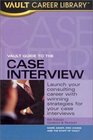 Vault Guide to the Case Interview 5th Edition