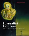 Surrealist Painters A Tribute to the Artists and Influence of Surrealism