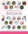La biblia de los angeles/ The Angel Bible