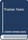 The Truman years The reconstruction of postwar America