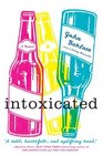 Intoxicated A Novel