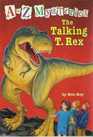 The Talking T. Rex (A to Z Mysteries, Bk 20)