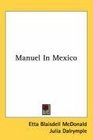 Manuel In Mexico
