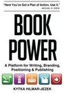 Book Power A Platform for Writing Branding Positioning  Publishing