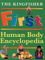 The Kingfisher First Human Body Encyclopedia (Kingfisher First Reference)
