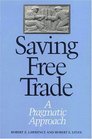 Saving Free Trade A Pragmatic Approach