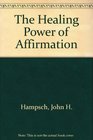 The Healing Power of Affirmation