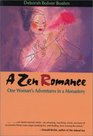 A Zen Romance One Woman's Adventures in a Monastery