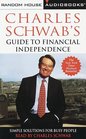 Charles Schwab's Guide to Financial Independence  Simple Solutions for Busy People
