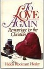 To Love Again Remarriage for the Christian