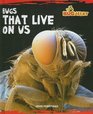 Bugs that Live on Us