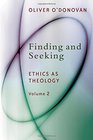 Finding and Seeking Ethics as Theology vol 2