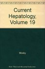 Current Hepatology Volume 19