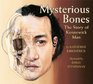 Mysterious Bones The Story of Kennewick Man