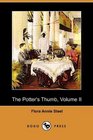 The Potter's Thumb Volume II