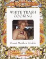 White Trash Cooking 25th Anniversary Edition