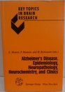Alzheimer's Disease Epidemiology Neuropathology Neurochemistry and Clinics