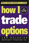 How I Trade Options