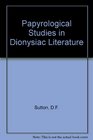 Papyrological Studies in Dionysiac Literature