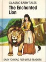 The Enchanted Lion