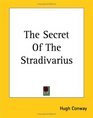 The Secret of the Stradivarius