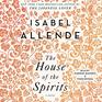 The House of the Spirits A Novel