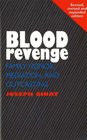Blood Revenge  Family Honor Mediation and Outcasting 2nd Edition Family Honor Mediation and Outcasting