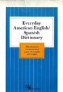 Everyday American English Spanish Dictionary