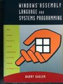 Windows Assembly Language  Systems Programming Object Oriented  LowLevel Systems Programming in Assembly Language for Windows 3X