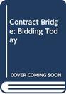 Contract bridge bidding today