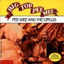 Big Top PeeWee PeeWee and the Circus