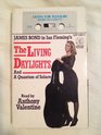 James Bond in Ian Fleming's the Living Daylights and a Quantum of Solace