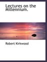 Lectures on the Millennium