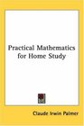 Practical Mathematics for Home Study