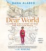 Dear World A Syrian Girl's Story of War and Plea for Peace
