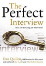 The Perfect Interview Outshine the Competition at Your Job Interview