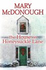 The House on Honeysuckle Lane