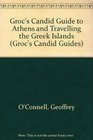 Groc's Candid Guide to Athens and Travelling the Greek Islands