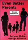 Even Better Parents Participant Workbook